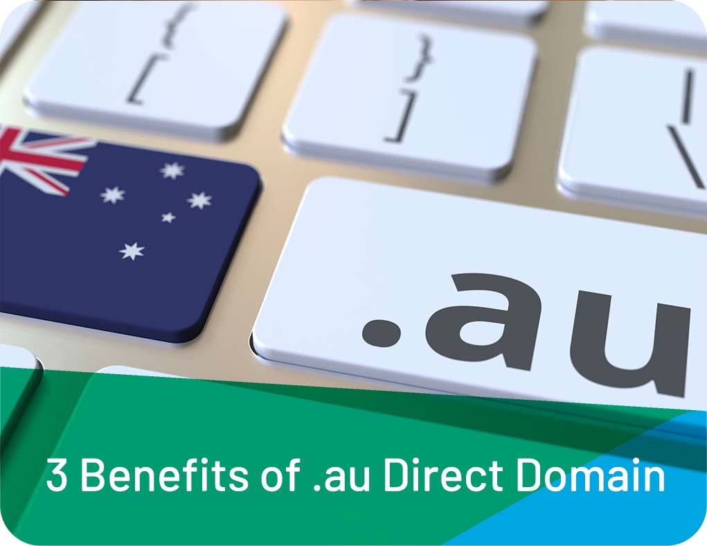 benefits advantages of .au direct domain