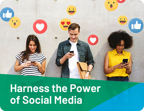 Harness the Power of Social Media